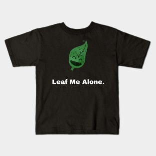 Leaf me alone - Black Kids T-Shirt